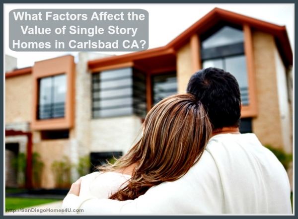 What Factors Affect the Value of Single Story Homes in Carlsbad CA?