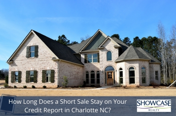 How Long Does a Short Sale Stay on Your Credit Report in Charlotte NC?