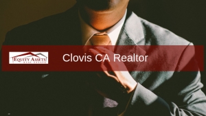 Homes for Sale in Clovis CA- Know the things you should consider before choosing a Realtor to assist you!