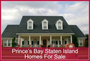 Prince’s Bay Staten Island Real Estate- Lovely homes with easy access to the local marina are waiting for you here at Prince’s Bay Staten Island.