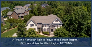 BACK ON THE MARKET! A Pristine Home for Sale in Providence Forest Estates ~ 5005 Woodview Ln, Weddington, NC 28104
