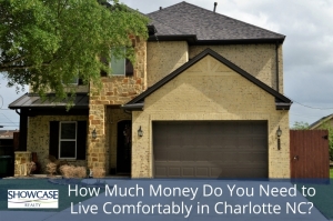 How Much Money Do You Need To Live Comfortably in Charlotte NC?