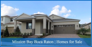 Mission Bay Boca Raton | Homes for Sale