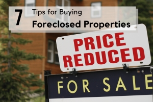 7 Tips for Buying Foreclosed Properties