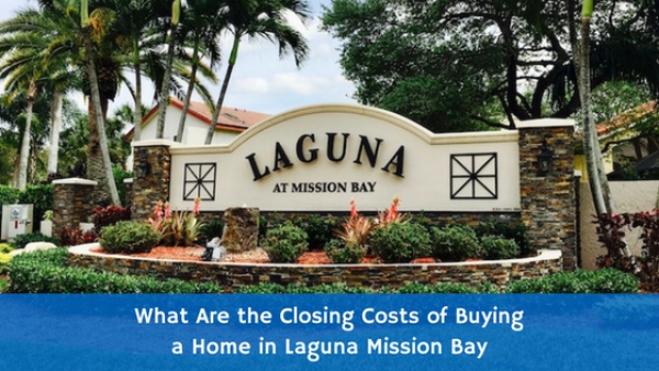What Are the Closing Costs of Buying a Home in Laguna Mission Bay