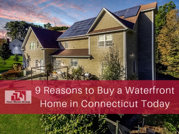 9 Reasons to Buy a Waterfront Home in Connecticut Today
