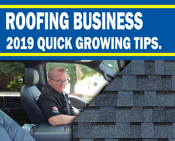 Quick Tips for Growing Your Roofing Business in 2019