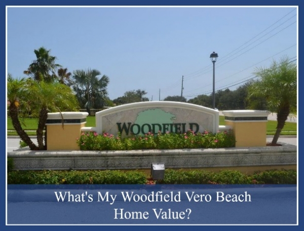 What's My Woodfield Vero Beach Home Value?