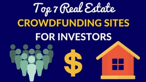 Top 7 Real Estate Crowdfunding Sites for Investors