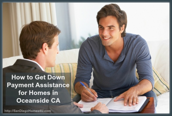 How to Get Down Payment Assistance for Homes in Oceanside CA