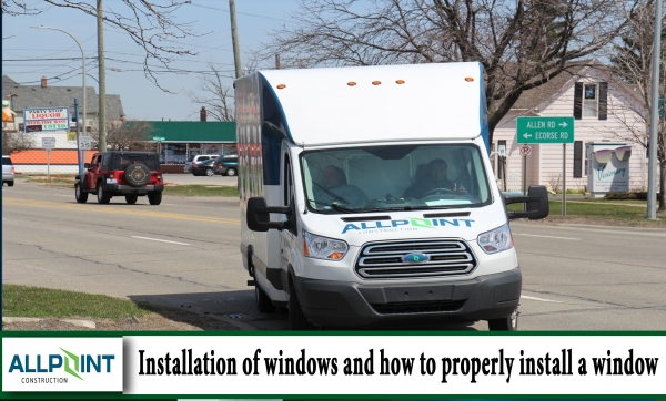 Installation of windows and how to properly install a window