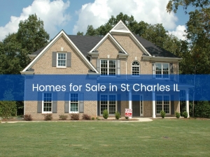 Homes for Sale in St Charles IL