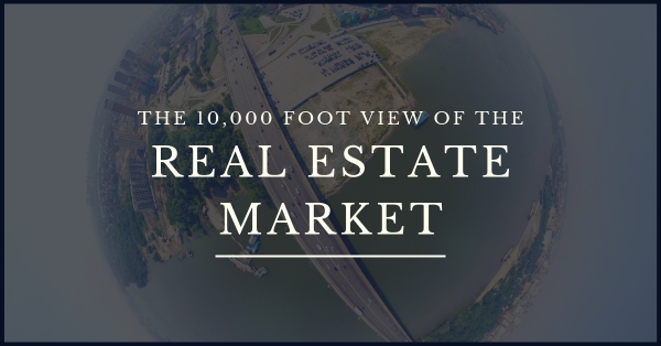 2019 real estate market - 10,000 foot overview