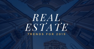 Real Estate Trends for 2019