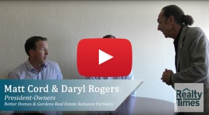 Realty Times Interviews Matt Cord and Daryl Rogers of BHGRE Reliance Partners