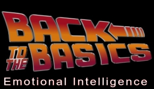 Back to Basics- What is Emotional Intelligence and why it matters