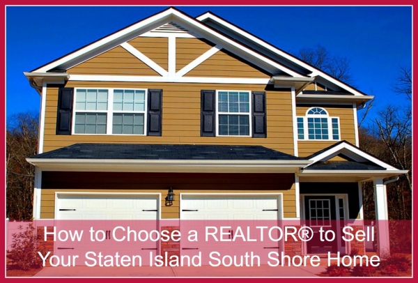 Homes for sale in Staten Island South Shore- Find the right REALTOR® for your Staten Island South Shore home for sale.