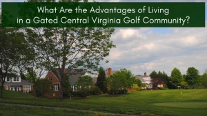 Course side homes in Central Virginia for Sale - Combining golf and home life!
