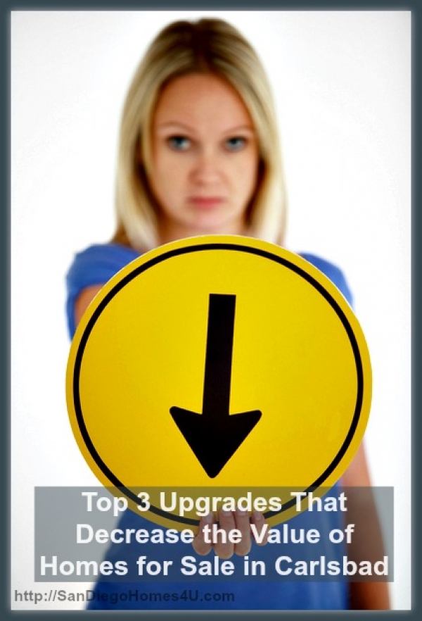 Top 3 Upgrades That Decrease the Value of Homes for Sale in Carlsbad