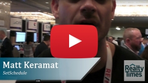 Realty Times Interviews Matt Keramat of SetSchedule