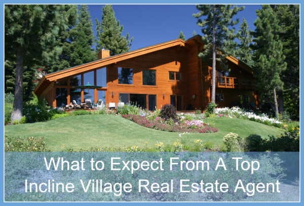 What to Expect From A Top Incline Village Real Estate Agent