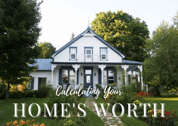 Calculating Your Home's Worth
