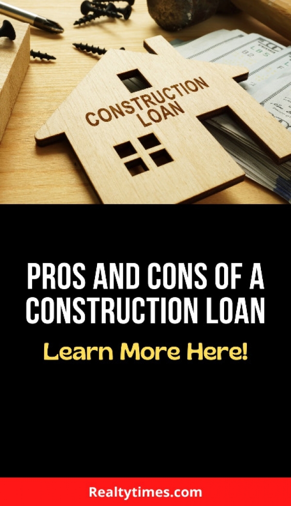 Pros and Cons of a Construction Loan