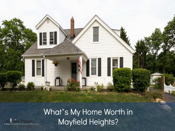 What’s My Home Worth in Mayfield Heights?
