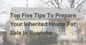 5 tips to selling your inherited house