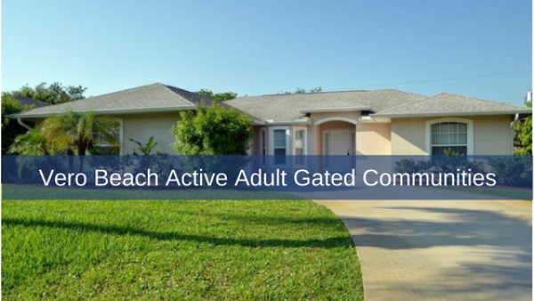 Vero Beach Active Adult Gated Communities