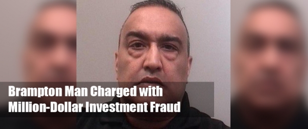Ontario Man Charged with Million-Dollar Investment Fraud