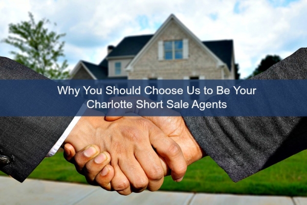 Charlotte NC short sale agents - The key to a successful short sale is choosing the right agent!