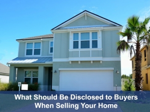 What Should Be Disclosed to Buyers When Selling Your Home