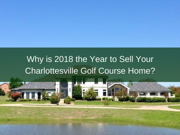 Charlottesville Golf Homes - Want to put your Charlottesville home on the market? Know how! Contact Pam Dent at 434-960-0161!