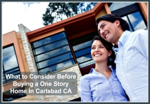 What to Consider Before Buying a One Story Home In Carlsbad CA