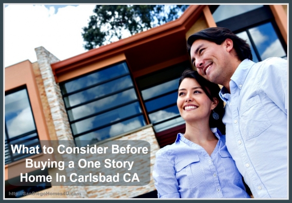 What to Consider Before Buying a One Story Home In Carlsbad CA