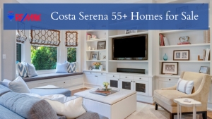 Costa Serena 55+ Home for Sale