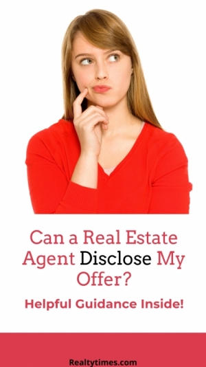 Are Real Estate Agents Allowed to Disclose a Buyer's Offer?