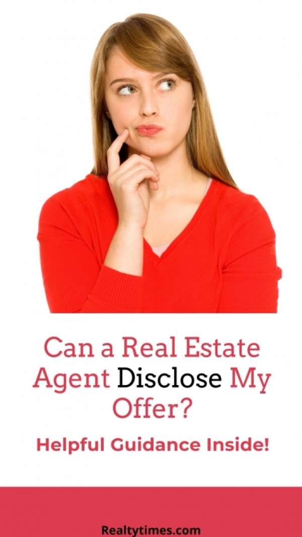 Are Real Estate Agents Allowed to Disclose a Buyer's Offer?