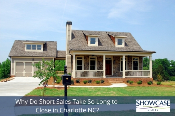 Why Do Short Sales Take So Long to Close in Charlotte NC?