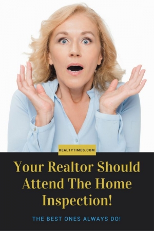 Real Estate Agents Should Attend The Home Inspection.