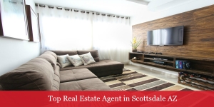 Top Real Estate Agent in Scottsdale AZ