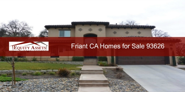 Friant CA Homes for Sale 93626