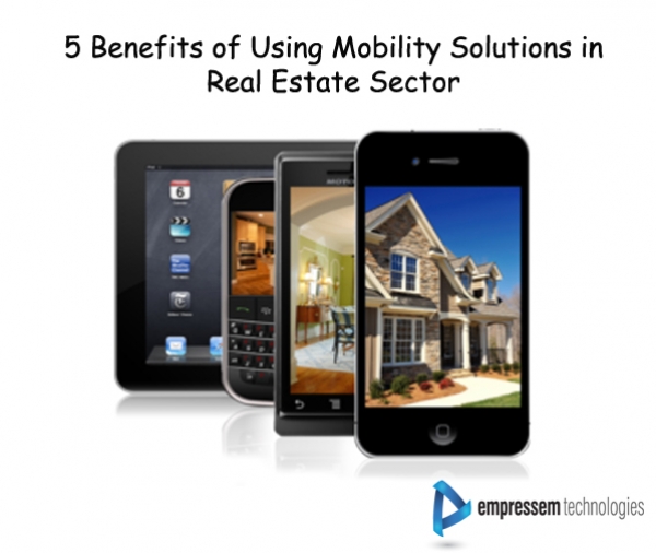 5 Benefits of Using Mobility Solutions in Real Estate Sector
