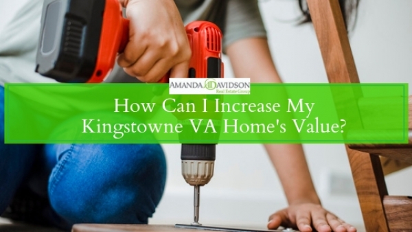Homes for Sale in Kingstowne VA - Increase the value of your Kingstowne VA home through updates and improvements.