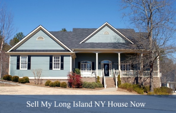 Sell My Long Island NY House Now