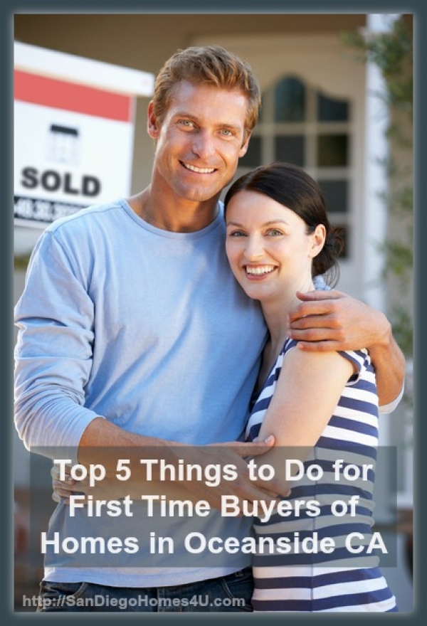Top 5 Things to Do for First Time Buyers of Homes in Oceanside CA