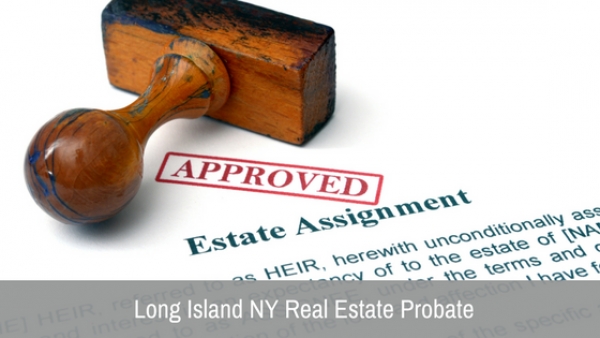 Long Island NY Real Estate Probate