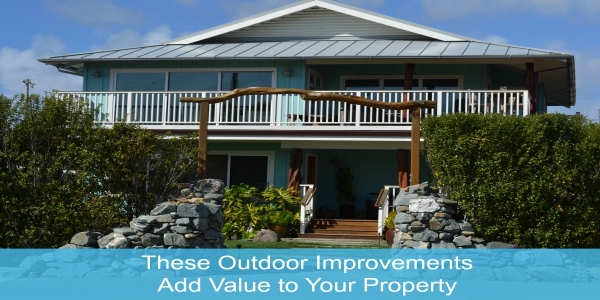 These Outdoor Improvements Add Value to Your Property