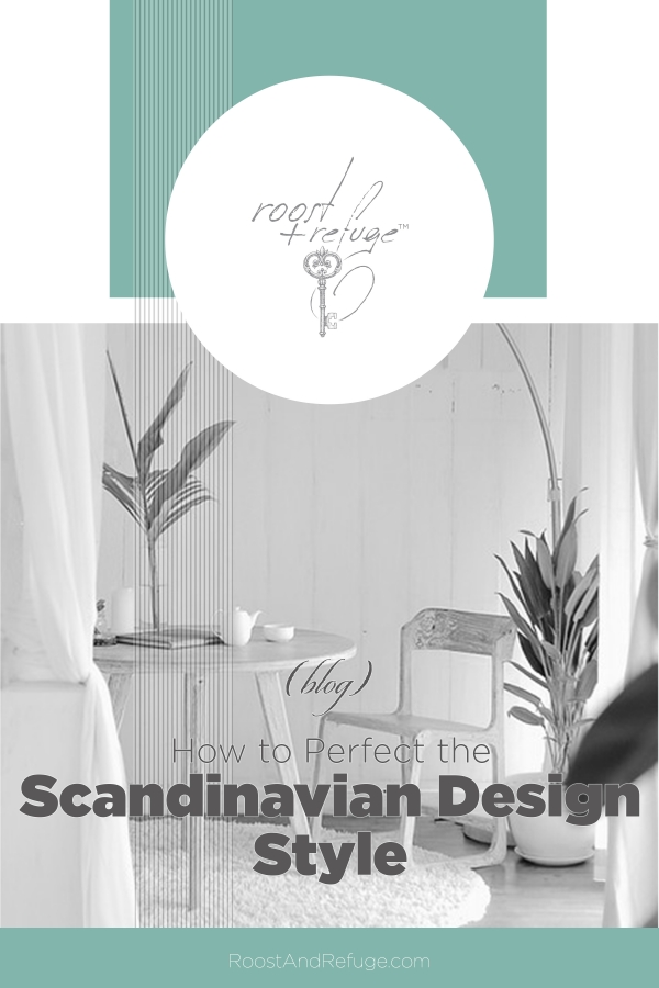 How to Perfect the Scandinavian Design Style
